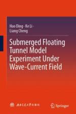 Submerged Floating Tunnel Model Experiment Under Wave-Current Field af Hao Ding