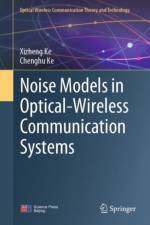 Noise Models in Optical-Wireless Communication Systems af Xizheng Ke