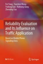 Reliability Evaluation and Its Influence on Traffic Application af Fei Yang