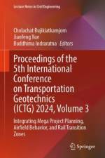 Proceedings of the 5th International Conference on Transportation Geotechnics (ICTG) 2024, Volume 3