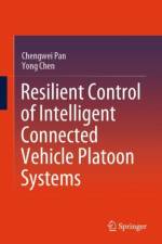 Resilient Control of Intelligent Connected Vehicle Platoon Systems af Chengwei Pan