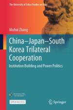 China–Japan–South Korea Trilateral Cooperation af Muhui Zhang