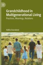 Grandchildhood in Multigenerational Living af Adela Souralova