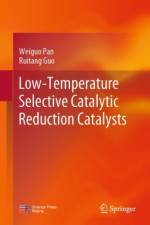 Low-Temperature Selective Catalytic Reduction Catalysts af Weiguo Pan