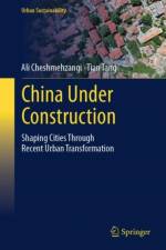China Under Construction af Ali Cheshmehzangi