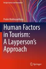 Human Factors in Tourism: A Layperson's Approach af Prabir Mukhopadhyay