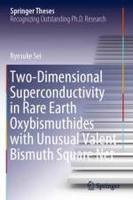 Two-Dimensional Superconductivity in Rare Earth Oxybismuthides with Unusual Valent Bismuth Square Net af Ryosuke Sei