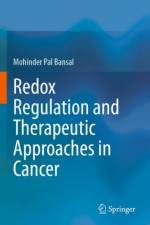 Redox Regulation and Therapeutic Approaches in Cancer af Mohinder Pal Bansal