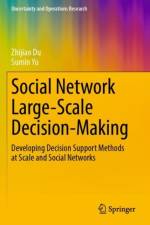 Social Network Large-Scale Decision-Making af Zhijiao Du