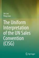 The Uniform Interpretation of the UN Sales Convention (CISG) af Jie Luo
