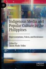 Indigenous Media and Popular Culture in the Philippines