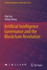 Artificial Intelligence Governance and the Blockchain Revolution af Qiqi Gao