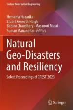 Natural Geo-Disasters and Resiliency