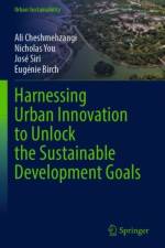Harnessing Urban Innovation to Unlock the Sustainable Development Goals af Ali Cheshmehzangi