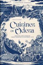 Cuisines of Odesa [UK] af Maria Kalenska