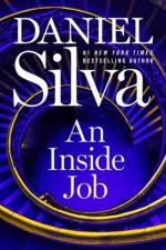 An Inside Job Intl af Daniel Silva