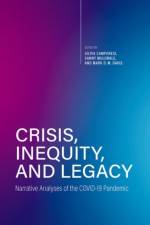 Crisis, Inequity, and Legacy