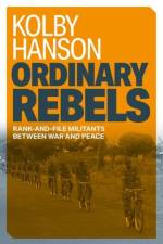 Ordinary Rebels af Kolby (Assistant Professor of Government Hanson