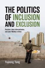The Politics of Inclusion and Exclusion af Yujeong (Assistant Professor of Political Science Yang