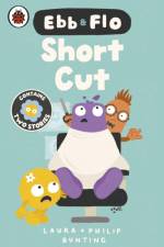 Ebb and Flo: Short Cut and Brain Freeze af Laura Bunting