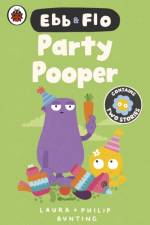Ebb and Flo: Party Pooper and Cool Beans af Laura Bunting