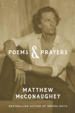 Poems & Prayers af Matthew McConaughey