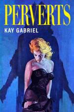 Perverts af Kay Gabriel