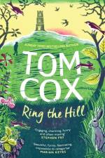 Ring the Hill af Tom Cox