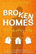 Broken Homes af P. J. Kerry