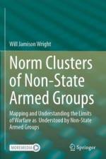 Norm Clusters of Non-State Armed Groups af Will Jamison Wright