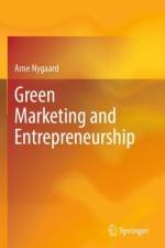 Green Marketing and Entrepreneurship af Arne Nygaard