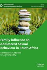 Family Influence on Adolescent Sexual Behaviour in South Africa af Emma Shuvai Chikovore