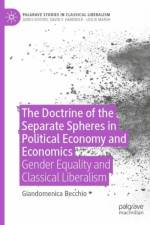 The Doctrine of the Separate Spheres in Political Economy and Economics af Giandomenica Becchio