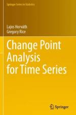 Change Point Analysis for Time Series af Lajos Horvath
