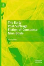 The Early Post-Suffrage Fiction of Constance Nina Boyle af Nicola Allen