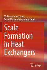 Scale Formation in Heat Exchangers af Mohammad Varnaseri
