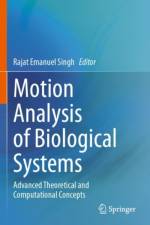 Motion Analysis of Biological Systems