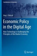 Economic Policy in the Digital Age af Jorg J. Dotsch