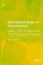 Mild Altered States of Consciousness af Eileen Sheppard