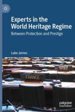 Experts in the World Heritage Regime af Luke James