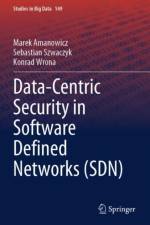Data-Centric Security in Software Defined Networks (SDN) af Marek Amanowicz