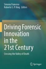 Driving Forensic Innovation in the 21st Century