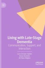 Living with Late-Stage Dementia af Lars-Christer Hyden