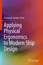 Applying Physical Ergonomics to Modern Ship Design af Alexander Arnfinn Olsen