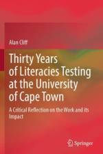 Thirty Years of Literacies Testing at the University of Cape Town af Alan Cliff