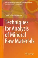 Techniques for Analysis of Mineral Raw Materials af Carlos Perez Bergmann
