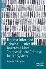 Trauma-informed Criminal Justice af Katherine J. McLachlan