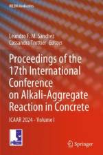 Proceedings of the 17th International Conference on Alkali-Aggregate Reaction in Concrete