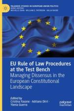 EU Rule of Law Procedures at the Test Bench
