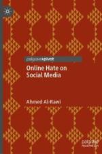 Online Hate on Social Media af Ahmed Al-Rawi